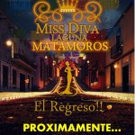 🌟👑 ¡PARTICIPA EN MISS DIVA LAGUNA MATAMOROS! 🌟👑